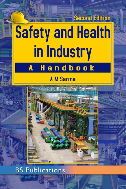 Safety and Health in Industry: A Handbook,